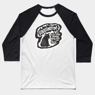 Vaccinated people only, who can hug me Baseball T-Shirt